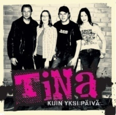 Tina: Kuin yksi päivä