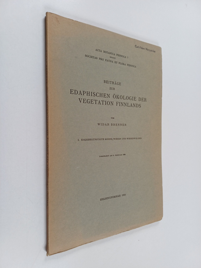 Widar Brenner : Beiträge zur edaphischen Ökologie der Veg...