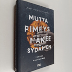Tuomas Mustikainen : Mutta pimeys näkee sydämen : romaani - pikkukuva 1