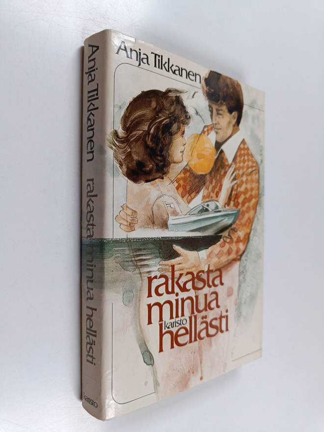 Anja Tikkanen : Rakasta minua hellästi