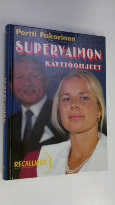 Pertti Pakarinen : Supervaimon käyttöohjeet : ilkikurista...