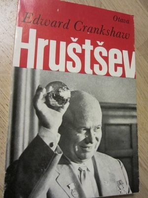 Edward Crankshaw / Hrustsev