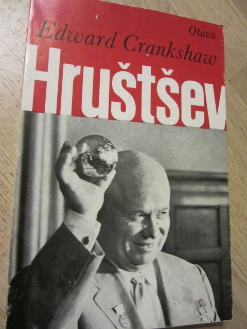 Edward Crankshaw / Hrustsev