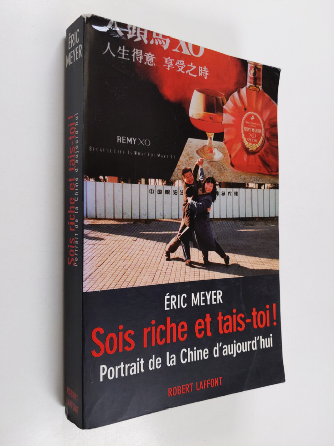 Eric Meyer : Sois riche et tais-toi! - portrait de la Chi...