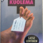 LASSE LEHTINEN: FYRKANVALTAAJAN KUOLEMA (KOVAKANTINEN) - pikkukuva 1