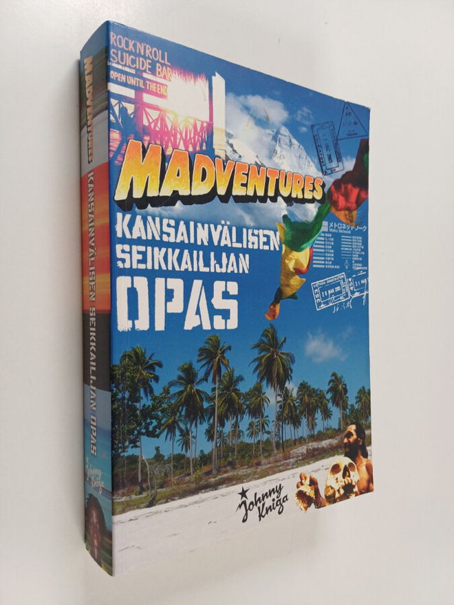 Tuomas Milonoff ym. : Madventures : kansainvälisen seikka...