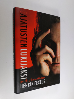 Henrik Fexeus : Ajatusten lukijaksi