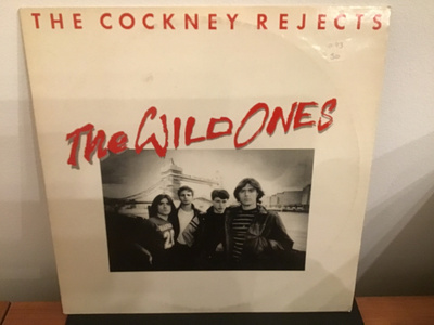 COCKNEY REJECTS: The Wild Ones Lp levy