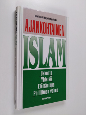 Marjatta (toim.) Kyyhkynen : Ajankohtainen islam