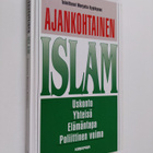 Marjatta (toim.) Kyyhkynen : Ajankohtainen islam - pikkukuva 1