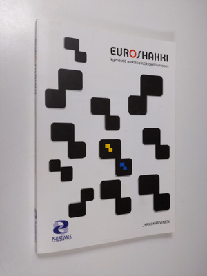 Jyrki Karvinen : Euroshakki : kylmästä sodasta itälaajent...