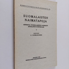 J. Lukkarinen : Suomalaisten naimatapoja : aineksia suoma... - pikkukuva 1