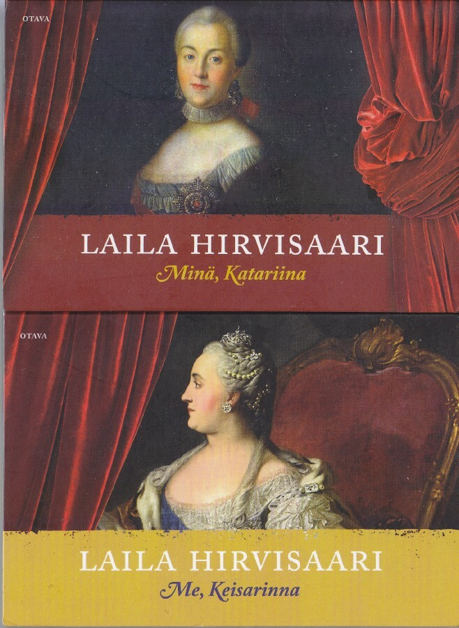 Laila Hirvisaari: Minä, Katariina &  Me, Keisarinna (MIKI)