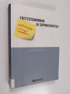 Jarkko Kiiha : Yritystoiminnan ulkoistaminen ja sopimusva...