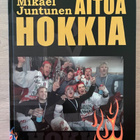 Aitoa Hokkia - Kajaanin Hokki Mikael Juntunen - pikkukuva 1