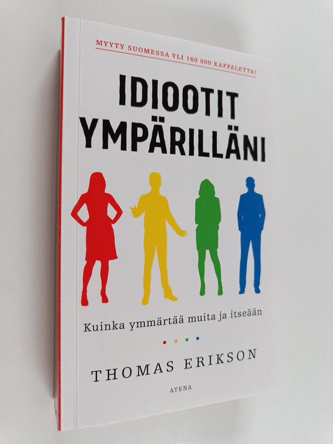 Thomas Erikson : Idiootit ympärilläni