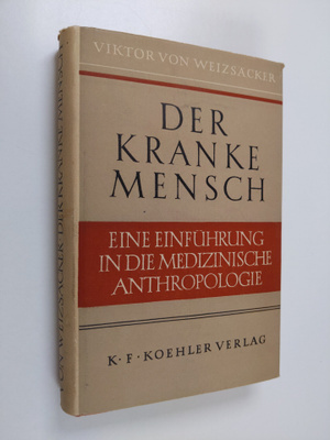 Viktor Weizsäcker : Der kranke Mensch : eine Einfuhrung i...