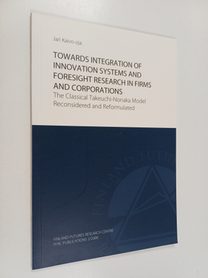 Jari Kaivo-oja : Towards integration of innovation system...