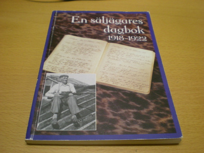 Wilhelm Sjöroos: En säljagarens dagbok 1918-1922