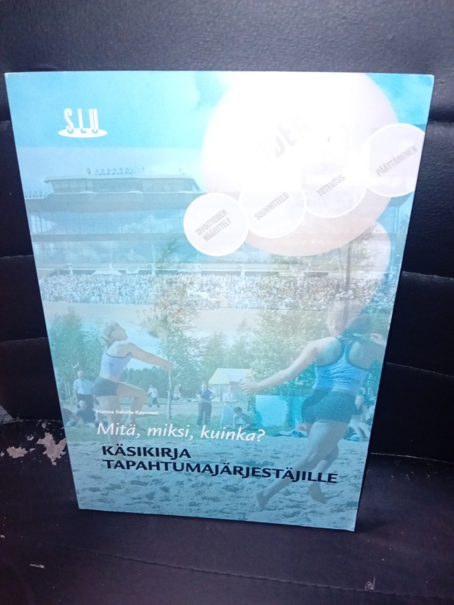 Käsikirja tapahtumajärjestäjille MITÄ MIKSI KUINKA