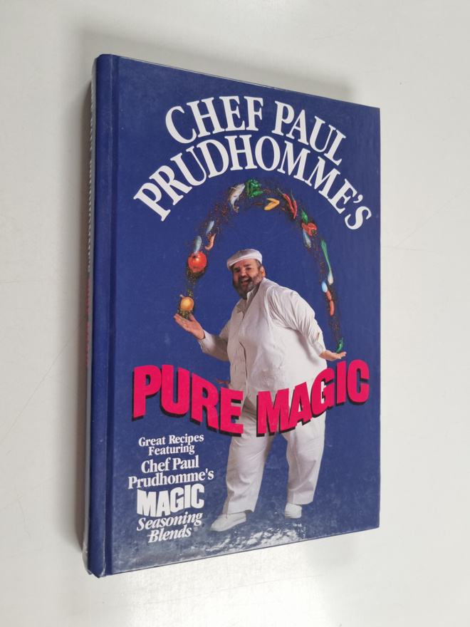 Paul Prudhomme : Chef Paul Prudhomme's Pure Magic (signee...