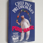 Paul Prudhomme : Chef Paul Prudhomme's Pure Magic (signee... - pikkukuva 1