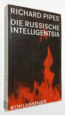 Richard Pipes : Die Russische Intelligentsia