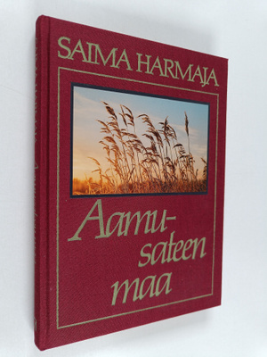 Saima Harmaja : Aamusateen maa