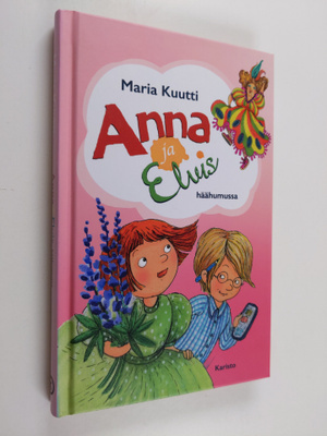 Maria Kuutti : Anna ja Elvis häähumussa