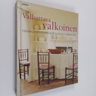 Caroline Clifton-Mogg : Valloittava valkoinen : valoisa j... - pikkukuva 1