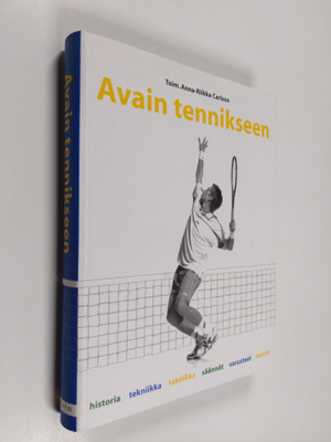 Anna-Riikka (toim.) Carlson : Avain tennikseen