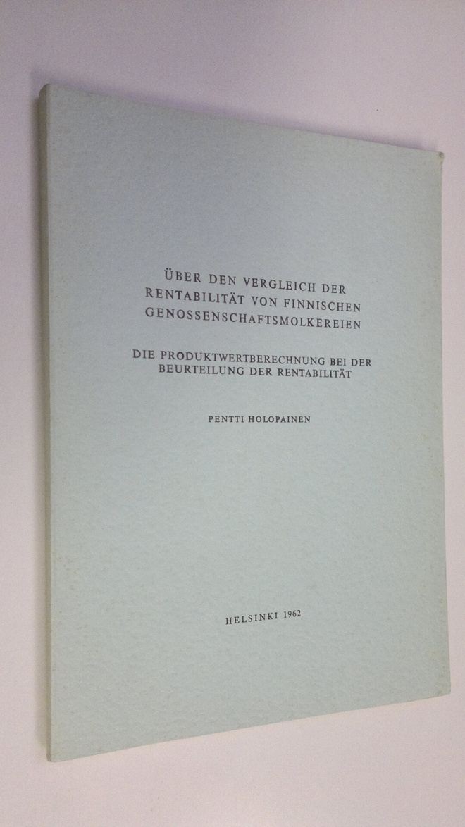 Pentti Holopainen : Uber den Vergleich der Rentabilität v...