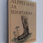 Heikki Rekola : Alppitähti ja suopursu - pikkukuva 1