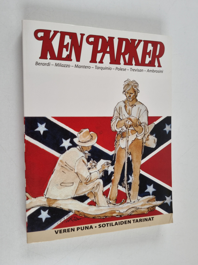 Ken Parker : Veren puna ; Sotilaiden tarinat