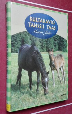 Jalo: Kultakavio tanssii taas (issikat, poniravit ym)