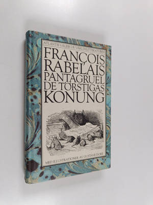 Francois Rabelais : Pantagruel, de törstigas konung