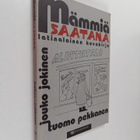 Jouko Jokinen : Mämmiä saatana : latinalainen kuvakirja - pikkukuva 1