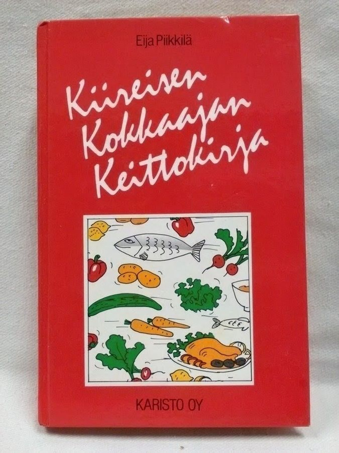 Kiireisen kokkaajan keittokirja - Eija Piikkilä (sid.)