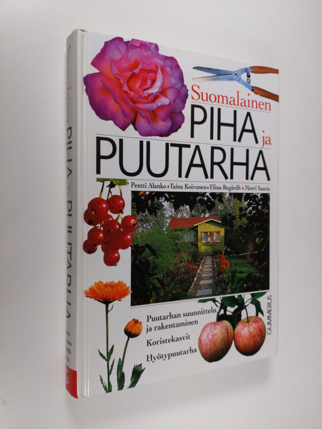 Pentti Alanko : Suomalainen piha ja puutarha : puutarhan ...