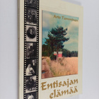 Arto Tamminen : Entisajan elämää - pikkukuva 1