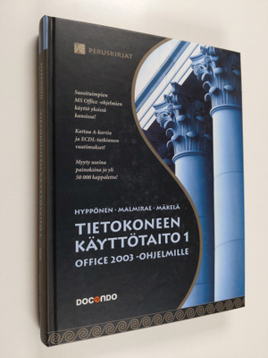 Tietokoneen käyttötaito : Office 2003 -ohjelmille 1