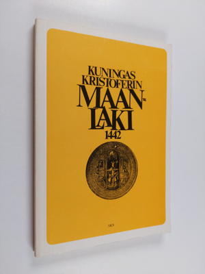 Kuningas Kristoferin maanlaki 1442 (signeerattu, tekijän ...