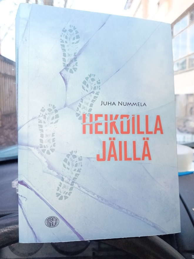 Juha Nummela  :  Heikoilla jäillä ( SIGNED  ) SIS POSTIKULU