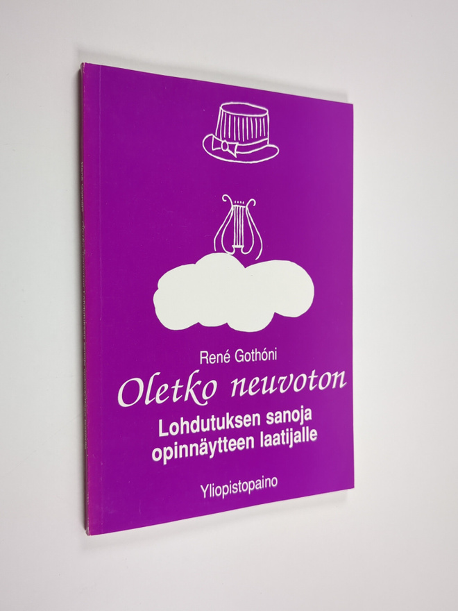 Rene Gothoni : Oletko neuvoton : lohdutuksen sanoja opinn...