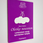 Rene Gothoni : Oletko neuvoton : lohdutuksen sanoja opinn... - pikkukuva 1