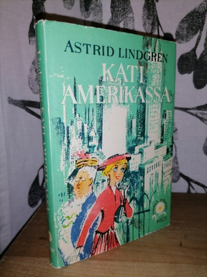 Astrid Lindgren - Kati Amerikassa - 2.p.1958