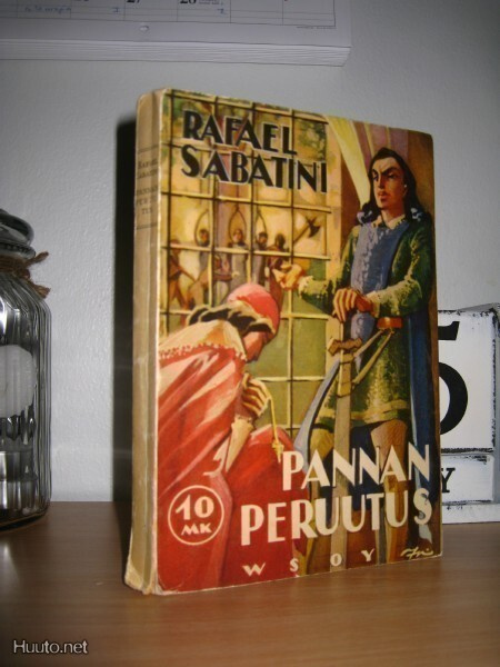 Rafael Sabatini: Pannan peruutus 1.p. Wsoy 1937