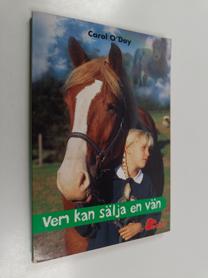 Carol O'Day : Vem kan sälja en vän