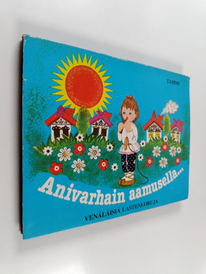 L. M. Majorova : Anivarhain aamusella... venäläisiä laste...