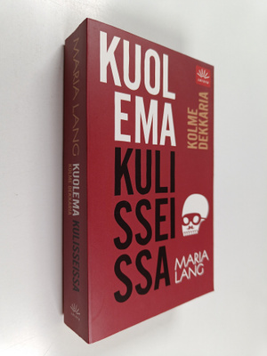 Maria Lang : Kuolema kulisseissa : kolme dekkaria